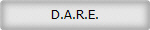 D.A.R.E.